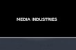 MEDIA INDUSTRIES. Discuss: 1. Media texts as products of institutional, economic and industrial processes. 2. The production, distribution and exhibition.