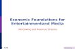 Windowing 1:H - 1(34) Economic Foundations for Entertainmentand Media Windowing and Revenue Streams.