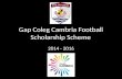 Gap Coleg Cambria Football Scholarship Scheme 2014 - 2016.