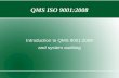 QMS ISO 9001:2008 Introduction to QMS 9001:2008 and system auditing.