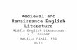 Medieval and Renaissance English Literature Middle English Literature 2.: Chaucer Natália Pikli, PhD ELTE.