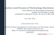 Factors and Process of Technology Dominance From Battles for Technological Dominance written by Fernando F. Suarez published in Research Policy, 33, pp.271-286,