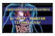Dr‘RAJA’ MANDYAM Tirumalachar Gastrointestinal Disorders.