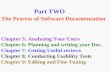Part TWO The Process of Software Documentation Chapter 5: Analyzing Your Users Chapter 6: Planning and writing your Doc. Chapter 7: Getting Useful reviews.