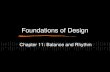 Foundations of Design Chapter 11: Balance and Rhythm.