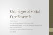 Challenges of Social Care Research Martin Stevens Chair Social Care Research Ethics Committee Senior Research Fellow, Social Care Workforce Research Unit,