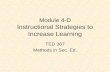 Module 4-D Instructional Strategies to Increase Learning TED 367 Methods in Sec. Ed.