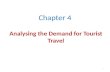 Chapter 4 Analysing the Demand for Tourist Travel 1.