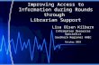 Improving Access to Information during Rounds through Librarian Support Lisa Olsen Kilburn Information Resources Specialist Southern Regional AHEC October.