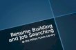 Resume Building and Job Searching @ the Milton Public Library.