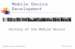UFCFX5-15-3Mobile Device Development History of the Mobile Device.