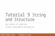 Tutorial 9 String and Structure NUS SCHOOL OF COMPUTING CS1010E PROGRAMMING METHODOLOGY 1 CS1010E TUTORIAL SLIDES PREPARED BY WU CHAO.