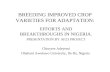 BREEDING IMPROVED CROP VARIETIES FOR ADAPTATION: EFFORTS AND BREAKTHROUGHS IN NIGERIA. PRESENTATION BY AF23 PROJECT Chinyere Adeyemi Obafemi Awolowo University,