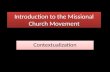 Introduction to the Missional Church Movement Contextualization.