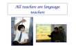 All teachers are language teachers. Inclusive strategies for EAL pupils? What do you think are the main difficulties for EAL learners in your subject.