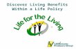 Discover Living Benefits Within a Life Policy. 2 Market Overview US population is under-insured –Decline in agent population means fewer are afforded.
