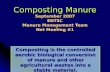 Composting Manure September 2007 ENTSC Manure Management Team Net Meeting #1 Composting is the controlled aerobic biological conversion of manure and other.