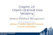 1 Chapter 14: Object-Oriented Data Modeling Modern Database Management Jeffrey A. Hoffer, Mary B. Prescott, Fred R. McFadden.