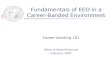 Fundamentals of EEO in a Career-Banded Environment Career-banding 101 Office of State Personnel February, 2007.
