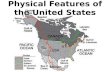 Physical Features of the United States. Atlantic Coastal Plain It has many excellent harbors. Many people live in the Atlantic Coastal Plain Region. This.