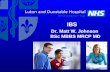 1 IBS Dr. Matt W. Johnson BSc MBBS MRCP MD. 2 L&D.
