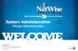 System Administration Merge Administration. Session Agenda Introduction To Merges 3 Steps To Configure Merges Maintaining Merges Question.