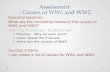 Assessment - Causes of WW1 and WW2 Essential Question What are the similarities between the causes of WW1 and WW2? Learning Outcomes - Students will: o.