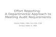 Effort Reporting: A Departmental Approach to Meeting Audit Requirements Dianne Valdez, MBA, CIA, CISA, CCSA Enrique Valdez Jr., MBA.