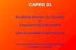 CAFEO 31 Building Blocks for Quality in Engineering Education [An Australian Experience] Paul Mitchell FIEAust CPEng APECEng Engineers Australia.