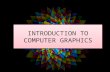 INTRODUCTION TO COMPUTER GRAPHICS. What is computer graphics? Computer graphics refers to the creation, storage and manipulation of pictures and drawings.