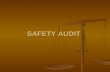 SAFETY AUDIT. 2.1 Definition of audit. Critical systematic inspection of an organization‘s activities in order to minimize losses due to accidents.