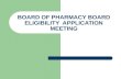 BOARD OF PHARMACY BOARD ELIGIBILITY APPLICATION MEETING.