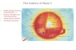 The Interior of Stars II Stellar Energy Sources (CONTINUED…) Energy Transport and Thermodynamics Stellar Model Building The Main Sequence.