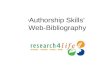 ‘ Authorship Skills’ Web-Bibliography. Table of Contents  Contains annotated links to WWW based/ full-text information:  Multiple Topic Sites  Footnotes.