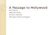 A Passage to Hollywood Aki Naito Patrick Olds Kristin Partee Michael Stevenhagen.