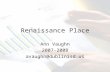 1 Renaissance Place Ann Vaughn 2007-2008 avaughn@dublinisd.us.