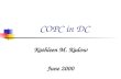 COPC in DC Kathleen M. Kadow June 2000. Washington, DC  68 SQUARE MILES  POP:519,000  US CAPITAL  MID-ATLANTIC REGION  FEDERAL GOVERNMENT  ‘HOME-RULE’