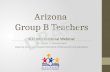 Arizona Group B Teachers SLO Informational Webinar Dr. Carrie L. Giovannone Deputy Associate Superintendent of Research & Evaluation.