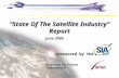 1 “State Of The Satellite Industry” Report Prepared by Futron Corporation Sponsored by the June 2005.