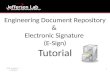 Engineering Document Repository & Electronic Signature (E-Sign) Tutorial 1 DCG- Revision C 7/25/2014.