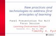 New practices and technologies to address first principles of learning Panel Presentation for NLII Focus Session Learning Environment Design Vancouver,