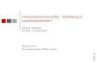 Slide | 1 Unemployment benefits – Stabilising or counterproductive? Vilinius, Lithuania 12 May – 13 May 2015 Ekkehard Ernst International Labour Office,
