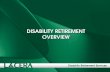 Terms Service-connected Disability Eligible from 1st day of employment Must be permanently disabled Must have a direct causational link to the workplace.
