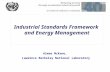 Industrial Standards Framework and Energy Management Aimee McKane, Lawrence Berkeley National Laboratory.