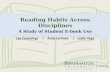 Reading Habits Across Disciplines A Study of Student E-book Use Lee Cummings | Anne Larrivee | Leslie Vega.