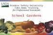 Produce Safety University Take-Home Training for Professional Standards 1 School Gardens.