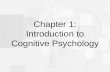 Cognitive Psychology, Sixth Edition, Robert J. Sternberg Chapter 1 Chapter 1: Introduction to Cognitive Psychology.