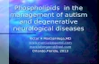 Phospholipids in the management of autism and degenerative neurological diseases Victor A Marcial-Vega,MD  marcialvegamd@aol.com Orlando,Florida,
