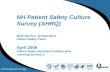 NH Patient Safety Culture Survey (AHRQ) Beth Hercher, QI Specialist Patient Safety Team April 2009 Patient Safety Restraint Collaborative Learning Session.