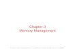 Chapter 3 Memory Management Tanenbaum, Modern Operating Systems 3 e, (c) 2008 Prentice-Hall, Inc. All rights reserved. 0-13-6006639.